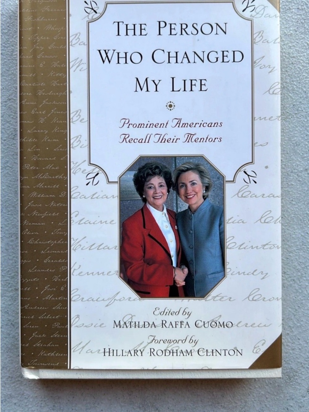The Person Who Changed My Life - Prominent Americans Recall Their Mentors